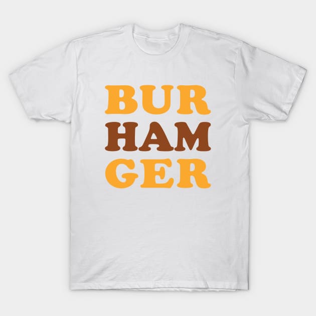 BUR HAM GER T-Shirt by Shinsen Merch